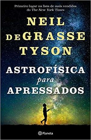 Astrofísica para apressados by Neil deGrasse Tyson