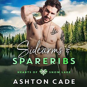 Sidearms and Spareribs by Ashton Cade