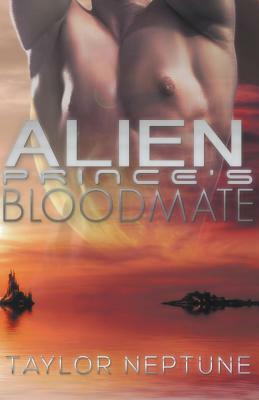 Alien Prince's Bloodmate by Taylor Neptune