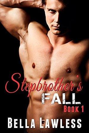 Stepbrother's Fall: Book 1 by Lena Bourne, Lena Bourne