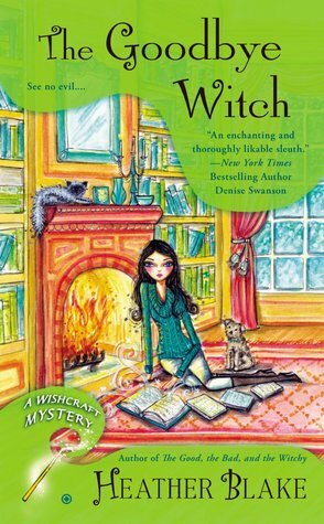 The Goodbye Witch by Heather Blake