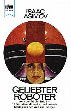 Geliebter Roboter by Isaac Asimov, Walter Brumm