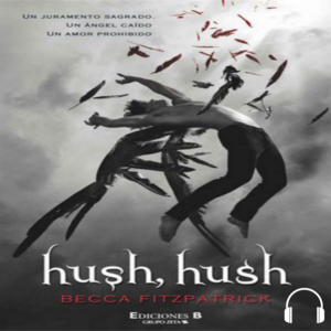Hush Hush  by Becca Fitzpatrick