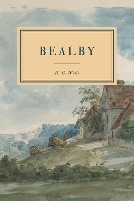 Bealby: A Holiday by H.G. Wells