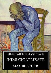 Inimi cicatrizate by Max Blecher