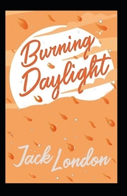 Burning Daylight annotated by Jack London