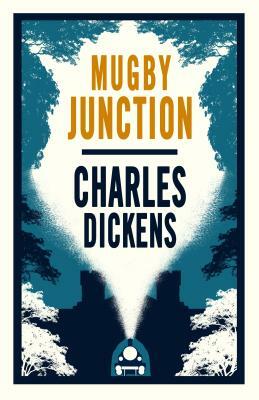 Mugby Junction by Charles Dickens