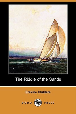 The Riddle of the Sands (Dodo Press) by Erskine Childers