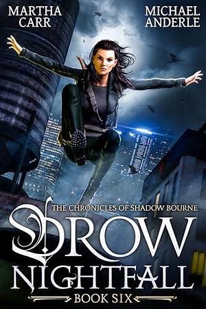 Drow Nightfall by Michael Anderle, Martha Carr, Martha Carr