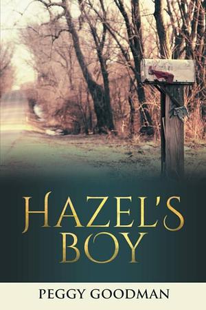 Hazel's Boy by Peggy Goodman