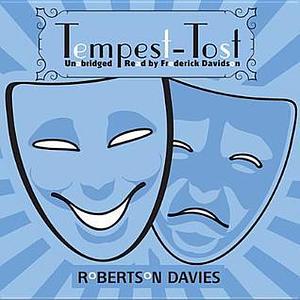 Tempest-Tost by Robertson Davies