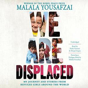  We Are Displaced  by Malala Yousafzai