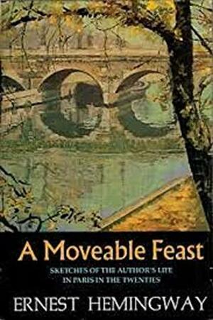 A Moveable Feast by Ernest Hemingway illustrated by Ernest Hemingway