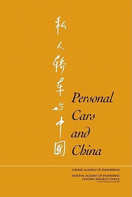 Personal Cars and China by Chinese Academy of Engineering, National Research Council, National Academy of Engineering