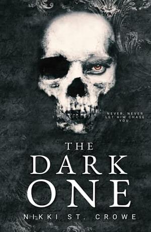 The Dark One by Nikki St. Crowe