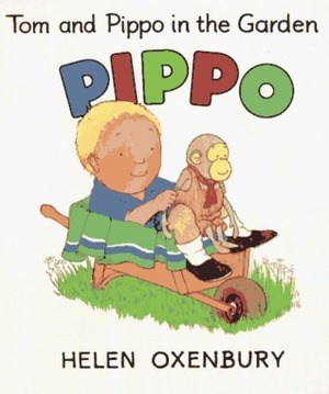 Tom and Pippo in the Garden by Helen Oxenbury