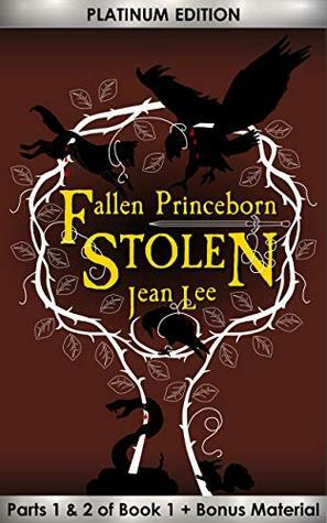 Fallen Princeborn: Stolen, Platinum Edition (Parts 1&2) by Jean Lee