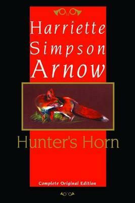 Hunter's Horn by Harriette Simpson Arnow