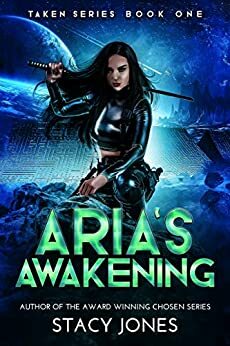 Aria's Awakening by Stacy Jones