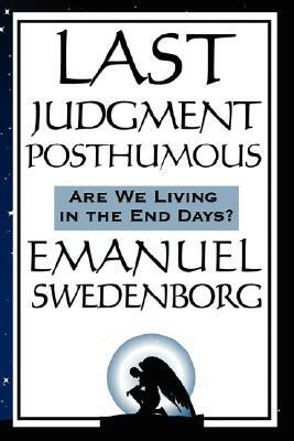 Last Judgment Posthumous by Emanuel Swedenborg, John Whitehea Xwhitehead