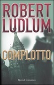 Complotto by Robert Ludlum