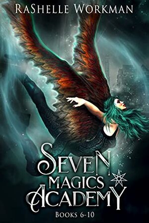 Seven Magics Academy Books 6-10: Vampire Lies, Vampire Secrets, Vampires & Gargoyles, Vampires & Dragons, and Vampire Magics by RaShelle Workman