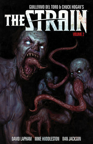 The Strain, Volume 2 by David Lapham, Sierra Hahn, Mike Huddleston