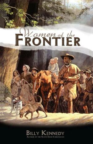 Women of the Frontier by Billy Kennedy