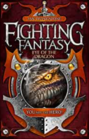 Fighting Fantasy Eye of the Dragon by Ian Livingstone