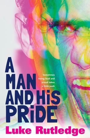 A Man and His Pride by Luke Rutledge