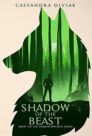 Shadow of the Beast by Cassandra Diviak