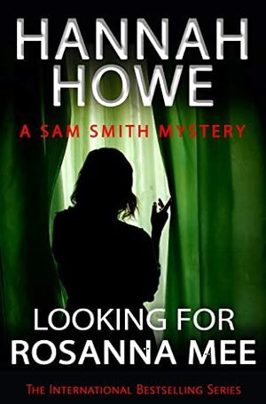 Looking for Rosanna Mee by Hannah Howe