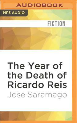 The Year of the Death of Ricardo Reis by José Saramago