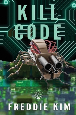 Kill Code by Freddie Kim