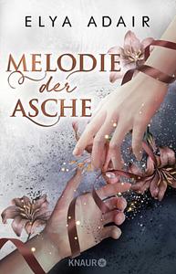 Melodie der Asche by Elya Adair