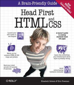 Head First HTML and CSS: A Learner's Guide to Creating Standards-Based Web Pages by Elisabeth Robson, Eric Freeman