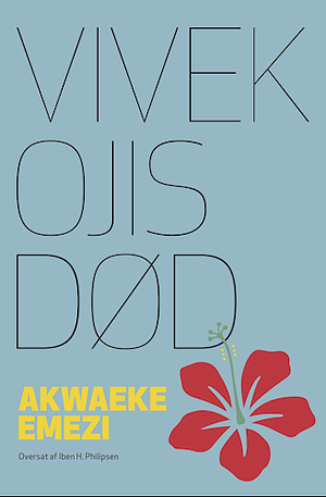 Vivek Ojis død by Akwaeke Emezi