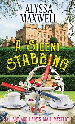 A Silent Stabbing by Alyssa Maxwell