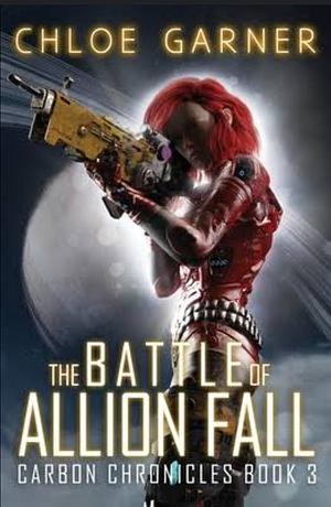 The Battle of Allion Fall by Chloe Garner