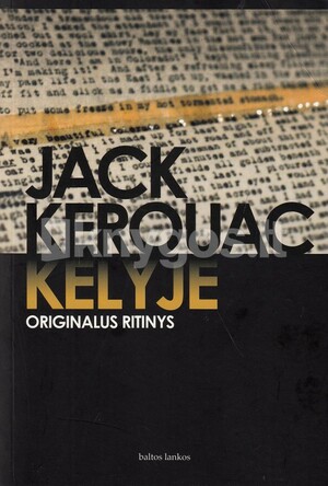Kelyje: originalus ritinys by Jack Kerouac