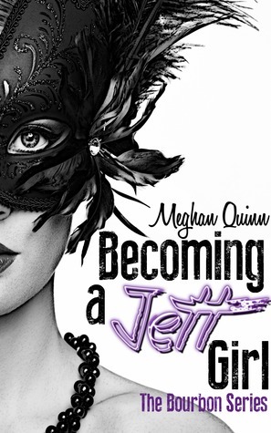 Becoming a Jett Girl by Meghan Quinn