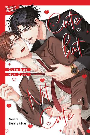 Cute but Not Cute by Senmu Sakishita