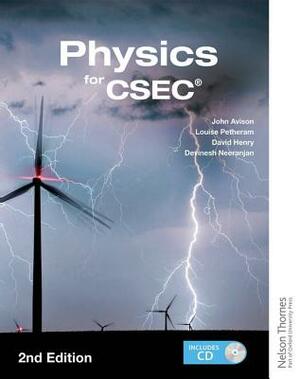 Physics for Csec 2nd Edition by David Henry, Louise Petheram, Devinesh Neeranjan