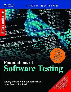 Foundation Of Software Testing: ISTQB Certification by Dorothy Graham, Dorothy Graham