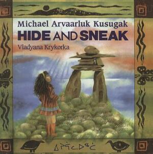 Hide and Sneak by Michael Arvaarluk Kusugak