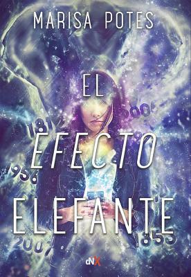 El Efecto Elefante by Marisa Potes