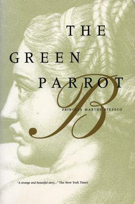 The Green Parrot by Marthe Bibesco