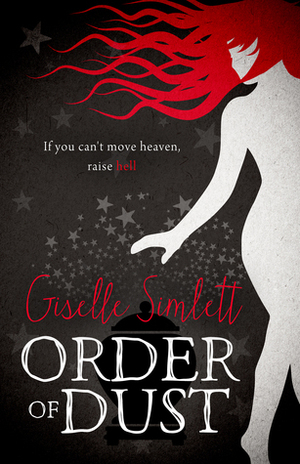 Order of Dust (The Chosen Saga Book #2) by Giselle Simlett