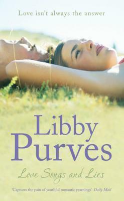 Love Songs And Lies by Libby Purves