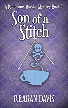 Son of a Stitch by Reagan Davis